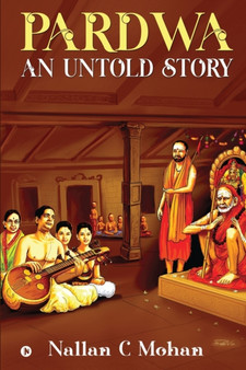 Pardwa - An Untold Story by Nallan C Mohan - Paperback