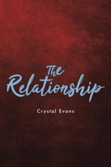 The Relationship by Crystal Evans - Paperback