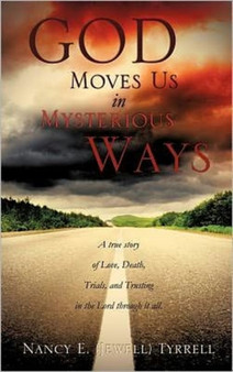 God Moves Us in Mysterious Ways by Nancy E Tyrrell - Hardback