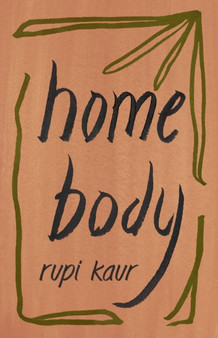 Home Body by Rupi Kaur - Paperback