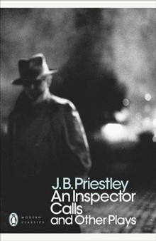 An Inspector Calls and Other Plays by J B Priestley - Paperback