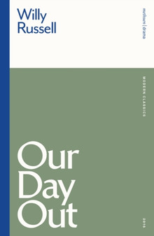Our Day Out by Willy Russell - Paperback