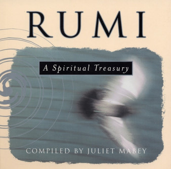 Rumi : A Spiritual Treasury by Jalal al-Din Rumi - Paperback