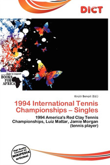 1994 International Tennis Championships - Singles by Knutr Benoit - Paperback