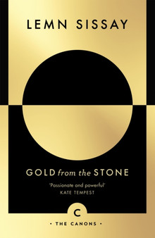 Gold from the Stone : New and Selected Poems by Lemn Sissay - Paperback