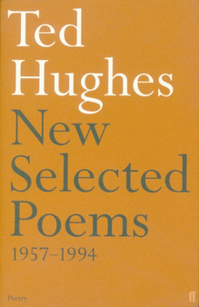 New and Selected Poems by Ted Hughes - Paperback