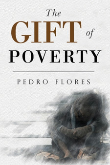 The Gift of Poverty by Pedro Flores - Paperback