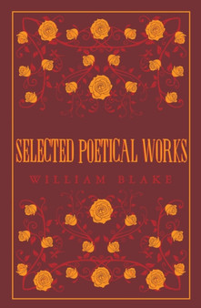 Selected Poetical Works: Blake by William Blake - Paperback
