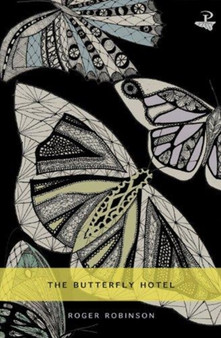 The Butterfly Hotel by Roger Robinson - Paperback
