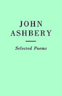 Selected Poems: John Ashbery by John Ashbery - Paperback