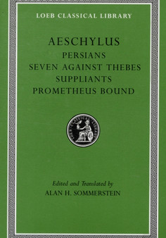 Persians. Seven against Thebes. Suppliants. Prometheus Bound by Aeschylus - Hardback