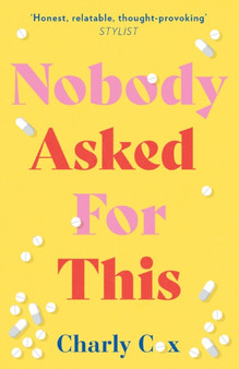 Nobody Asked For This by Charly Cox - Hardback