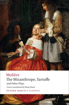 The Misanthrope, Tartuffe, and Other Plays by Moliere - Paperback