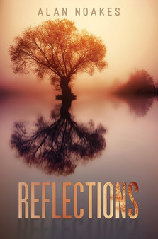 Reflections by Alan Noakes - Paperback