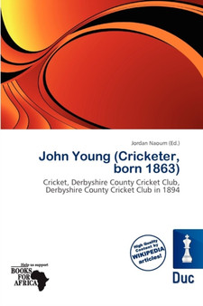 John Young (Cricketer, Born 1863) by Jordan Naoum - Paperback
