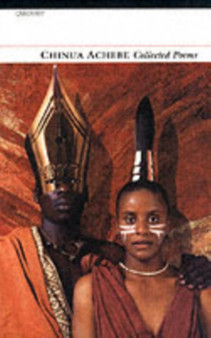 Collected Poems: Chinua Achebe by Chinua Achebe - Paperback