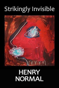 Strikingly Invisible by Henry Normal - Paperback