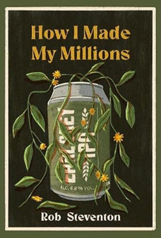 How I Made My Millions by Rob Steventon - Paperback