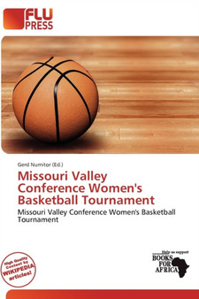 Missouri Valley Conference Women's Basketball Tournament by Gerd Numitor - Paperback