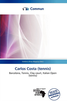 Carlos Costa (Tennis) by Stefanu Elias Aloysius - Paperback