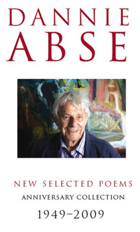 New Selected Poems by Dannie Abse - Paperback