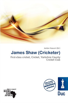 James Shaw (Cricketer) by Jordan Naoum - Paperback
