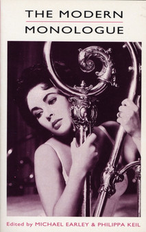 The Modern Monologue by Michael Earley - Paperback