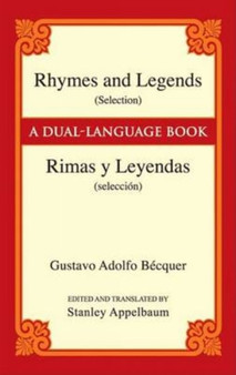 Rhymes and Legends (Selection) / Rimas Y Leyendas (Seleccion) by Gustavo Adolfo Becquer - Paperback