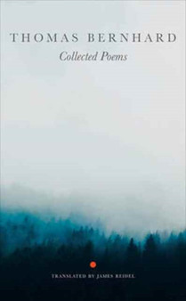 Collected Poems by Thomas Bernhard - Hardback