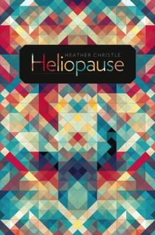 Heliopause by Heather Christle - Paperback