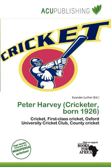 Peter Harvey (Cricketer, Born 1926) by Evander Luther - Paperback