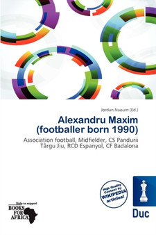 Alexandru Maxim (Footballer Born 1990) by Jordan Naoum - Paperback