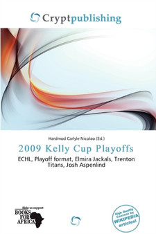 2009 Kelly Cup Playoffs by Hardmod Carlyle Nicolao - Paperback