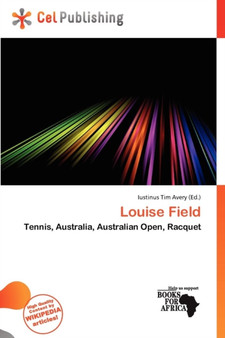 Louise Field by Iustinus Tim Avery - Paperback