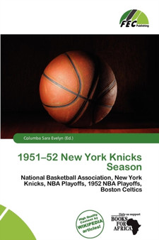 1951-52 New York Knicks Season by Columba Sara Evelyn - Paperback