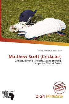 Matthew Scott (Cricketer) by Kristen Nehemiah Horst - Paperback