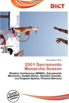 2001 Sacramento Monarchs Season by Knutr Benoit - Paperback