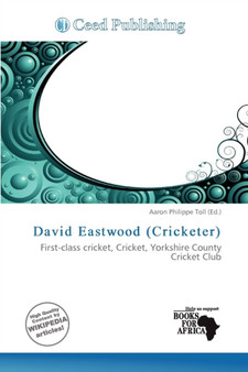 David Eastwood (Cricketer) by Aaron Philippe Toll - Paperback