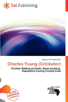 Charles Young (Cricketer) by Iustinus Tim Avery - Paperback