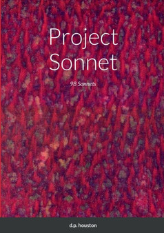 Project Sonnet : 88 Sonnets by D P Houston - Paperback