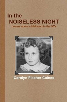 In the Noiseless Night by Carolyn Fischer Caines - Paperback