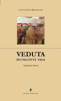 Veduta Di Una Citta Vaga by Costantino Belmonte - Paperback