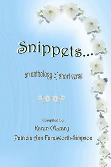 Snippets...An Anthology of Short Verse by Poets World-Wide - Paperback