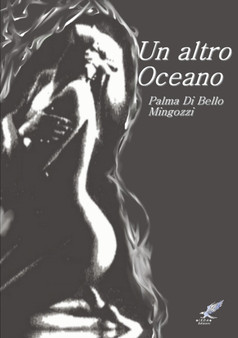 Un Altro Oceano by Palma Di Bello Mingozzi - Paperback