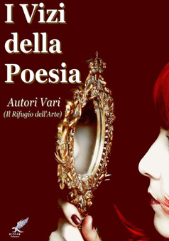 I Vizi della Poesia by Autori Vari Il Rifugio dell'arte - Paperback