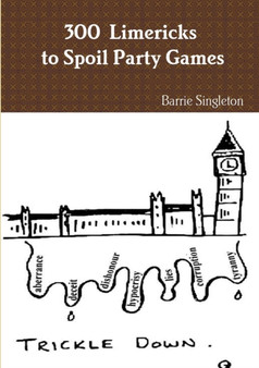 300 Limericks to Spoil Party Games by Barrie Singleton - Paperback