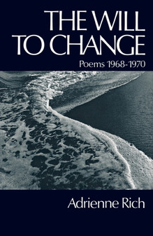 The Will to Change : Poems 1968-1970 by Adrienne Rich - Paperback
