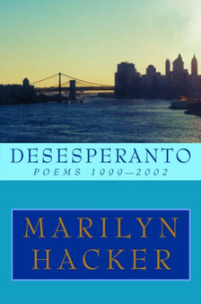 Desesperanto : Poems 1999-2002 by Marilyn Hacker - Paperback