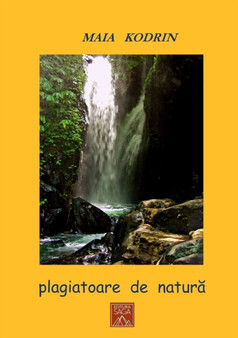 Plagiatoare de natura by Maia Kodrin - Paperback