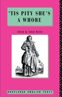 'Tis Pity She's A Whore : John Ford by John Ford - Hardback